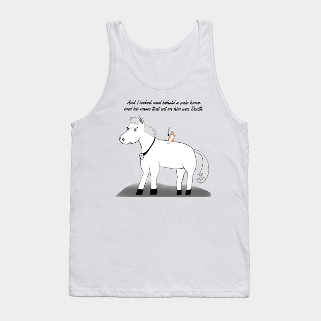 A pale horse, the rider, death! Tank Top by WhiteMonkeyTees